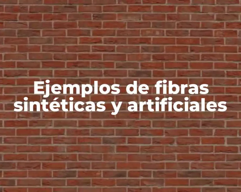Ejemplos de fibras sintéticas y artificiales