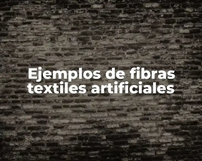 Ejemplos de fibras textiles artificiales