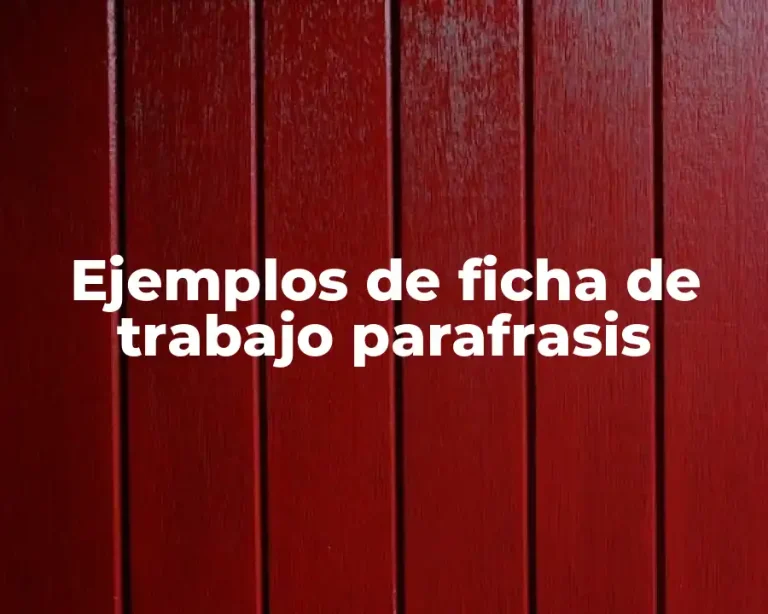 Ejemplos de ficha de trabajo parafrasis