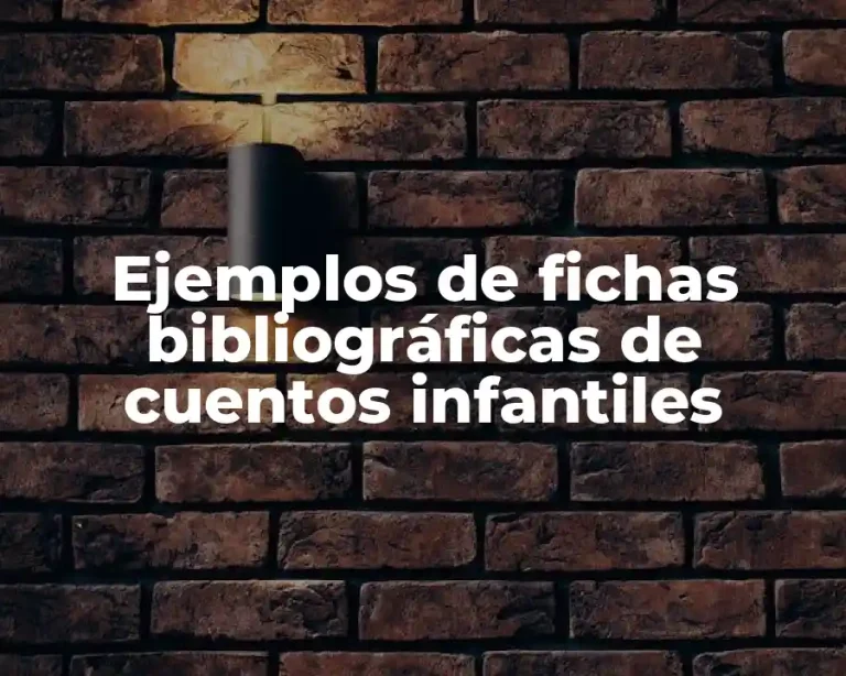 Ejemplos de fichas bibliográficas de cuentos infantiles