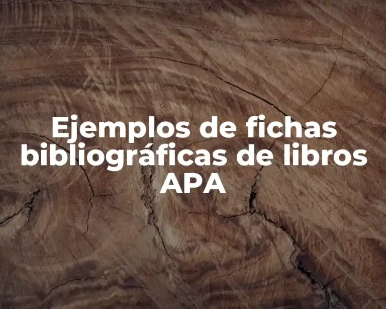 Ejemplos de fichas bibliográficas de libros APA