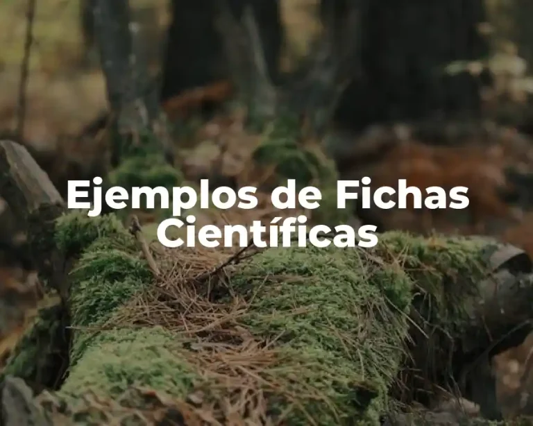Ejemplos de Fichas Científicas