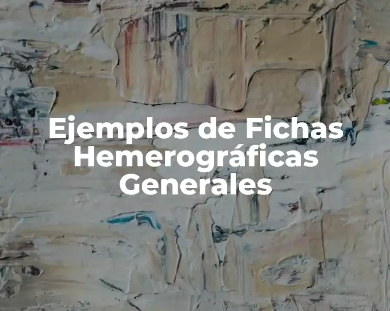 Ejemplos de Fichas Hemerográficas Generales