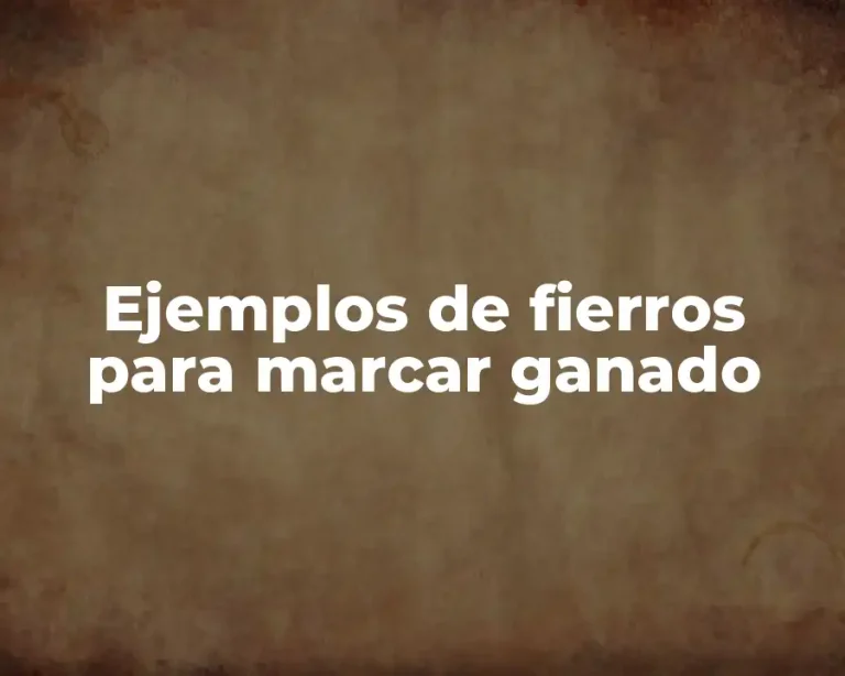 Ejemplos de fierros para marcar ganado