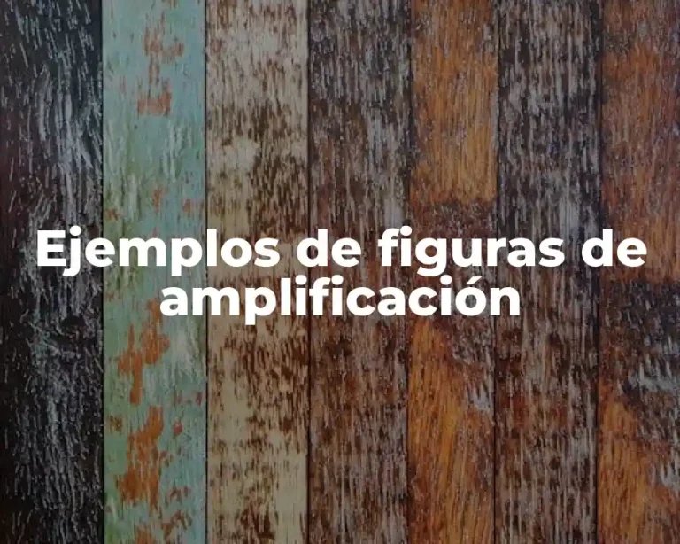 Ejemplos de figuras de amplificación