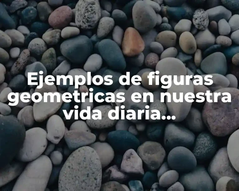 Ejemplos de figuras geometricas en nuestra vida diaria rectangulares