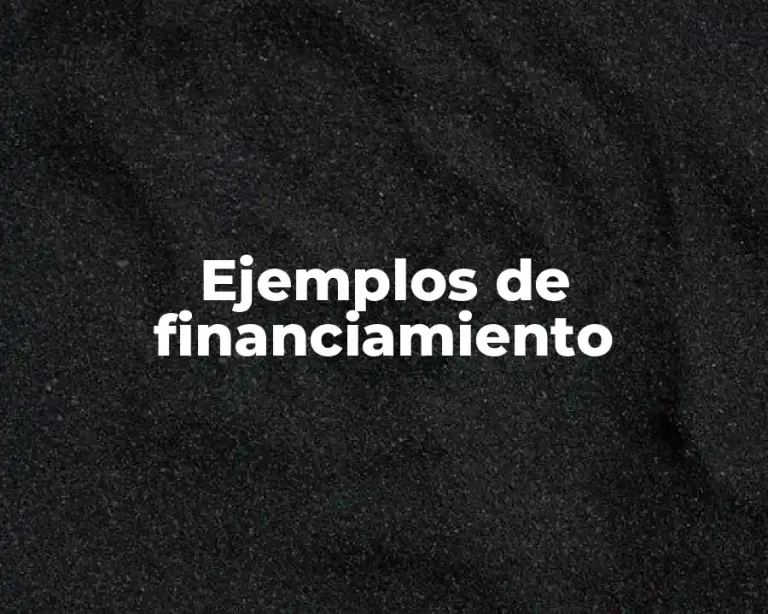 Ejemplos de financiamiento