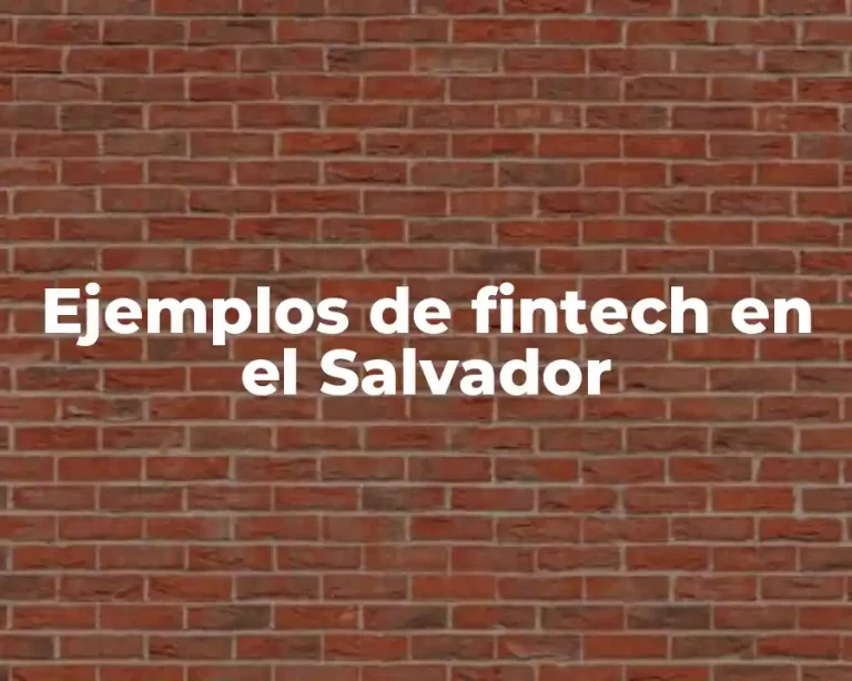 Ejemplos de fintech en el Salvador