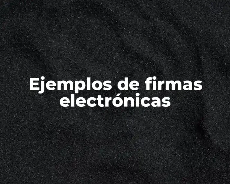 Ejemplos de firmas electrónicas