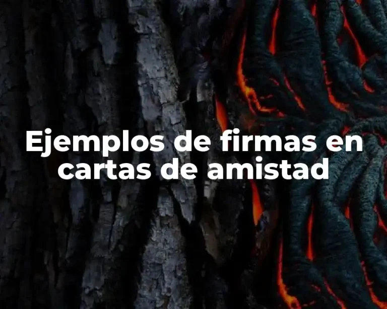 Ejemplos de firmas en cartas de amistad