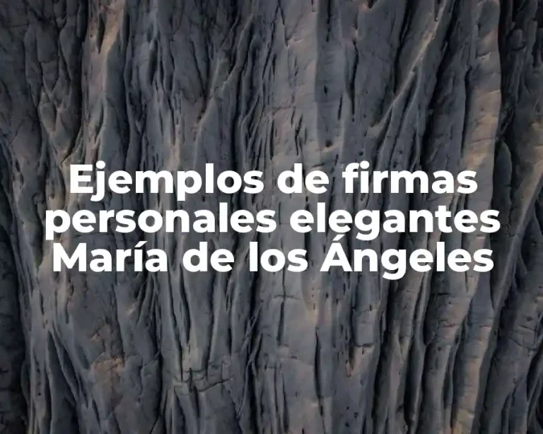 Ejemplos de firmas personales elegantes María de los Ángeles