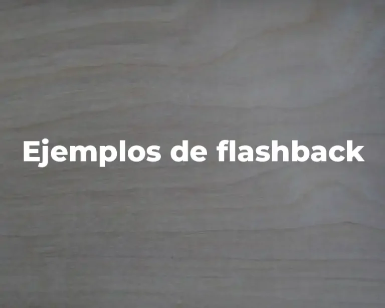 Ejemplos de flashback