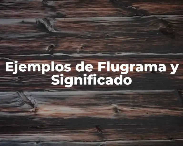 Ejemplos de Flugrama y Significado