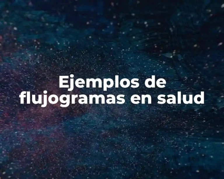 Ejemplos de flujogramas en salud