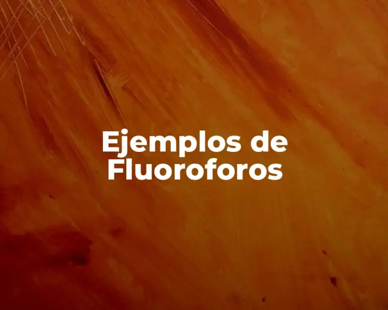 Ejemplos de Fluoroforos