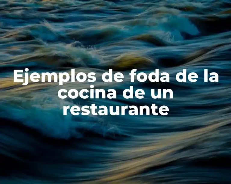 Ejemplos de foda de la cocina de un restaurante