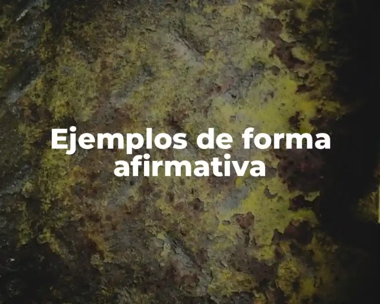Ejemplos de forma afirmativa