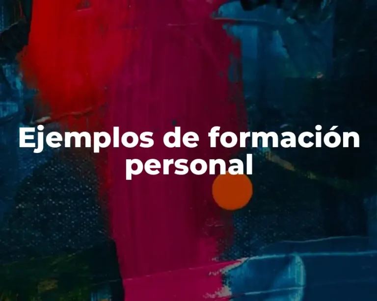 Ejemplos de formación personal