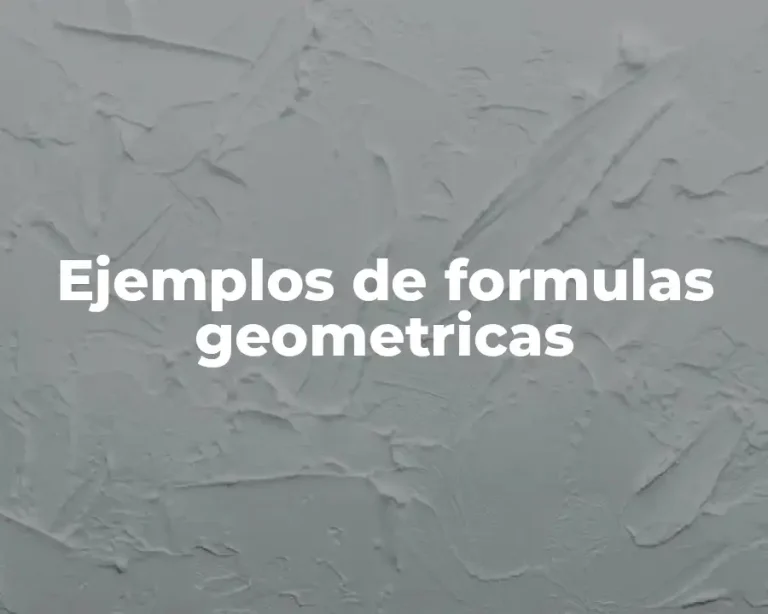Ejemplos de formulas geometricas