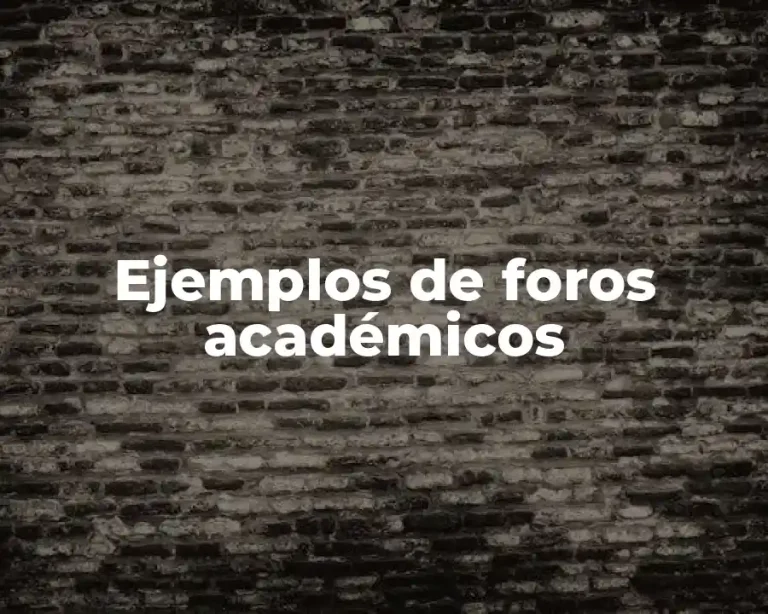 Ejemplos de foros académicos