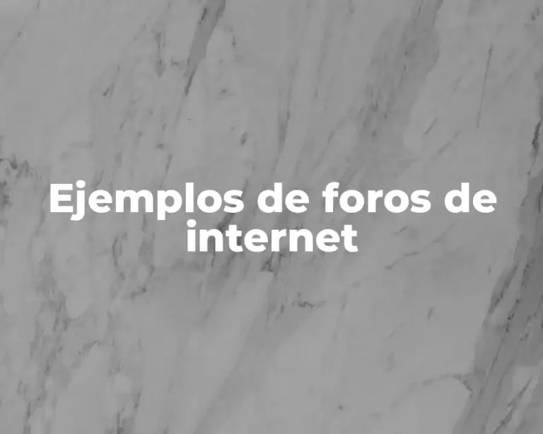 Ejemplos de foros de internet