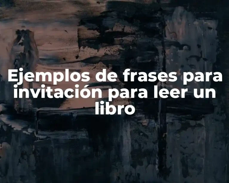 Ejemplos de frases para invitación para leer un libro