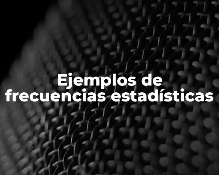 Ejemplos de frecuencias estadísticas