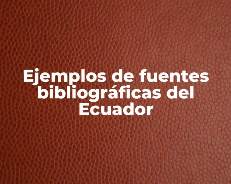 Ejemplos de fuentes bibliográficas del Ecuador