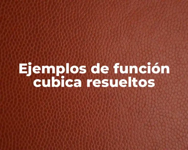 Ejemplos de función cubica resueltos