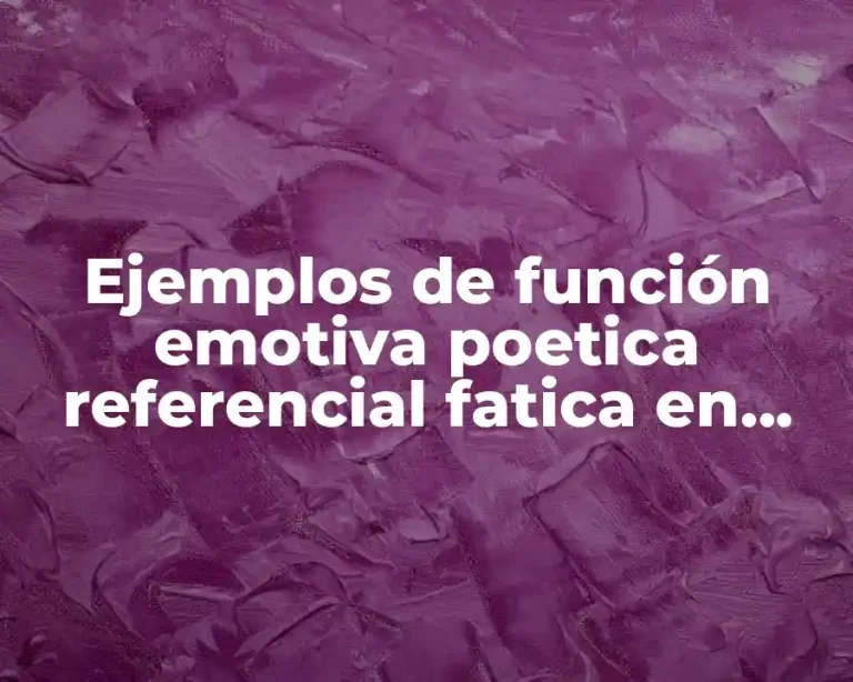Ejemplos de función emotiva poetica referencial fatica en películas
