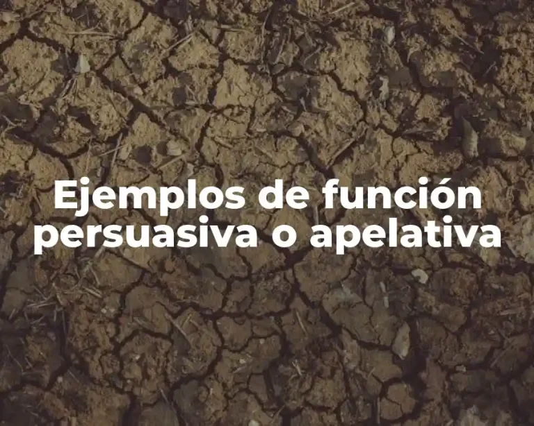 Ejemplos de función persuasiva o apelativa