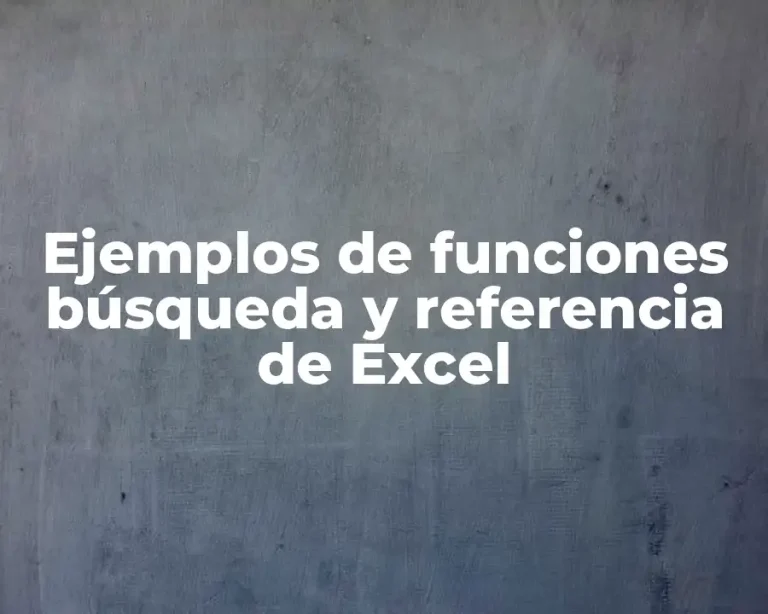 Ejemplos de funciones búsqueda y referencia de Excel