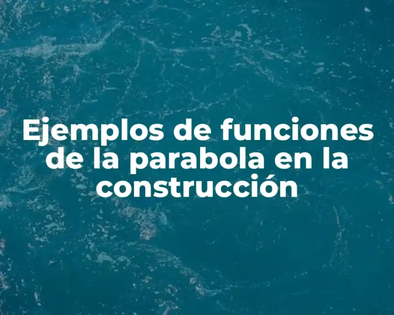 Ejemplos de funciones de la parabola en la construcción