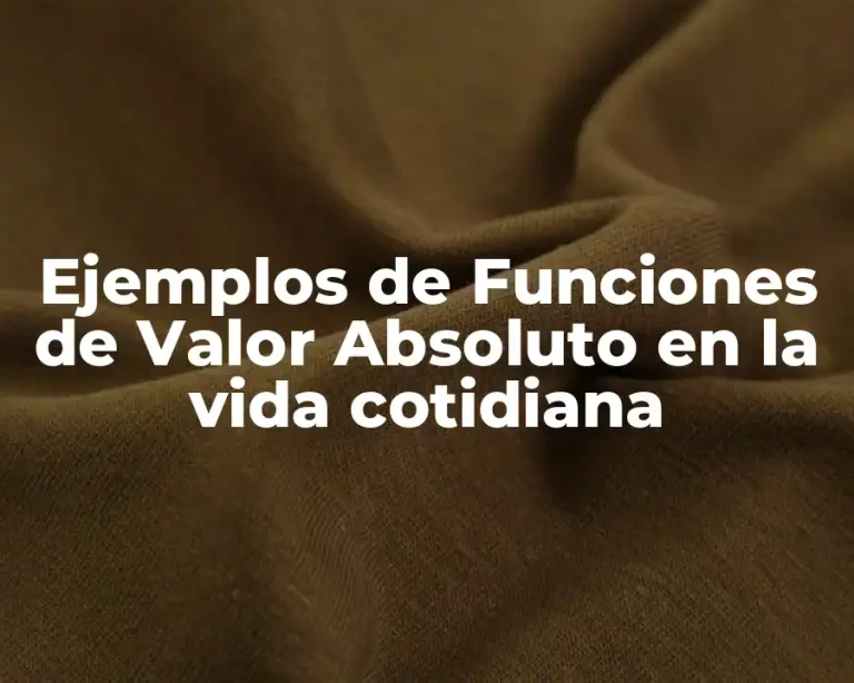 Ejemplos de Funciones de Valor Absoluto en la vida cotidiana