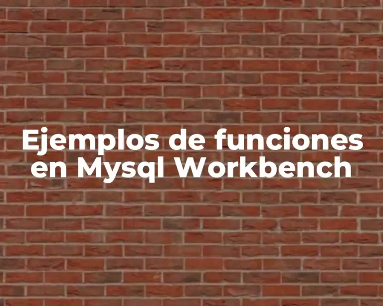 Ejemplos de funciones en Mysql Workbench