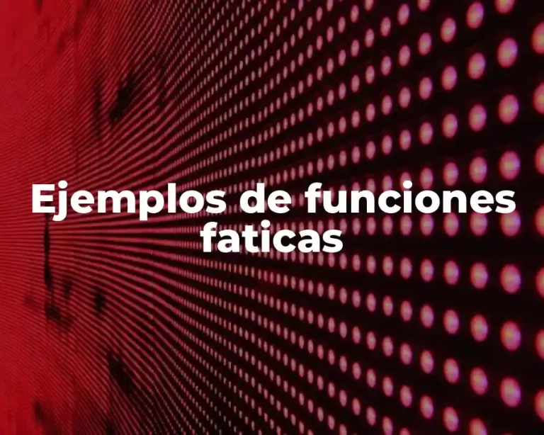 Ejemplos de funciones faticas