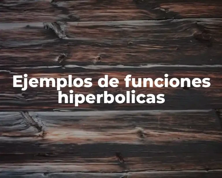 Ejemplos de funciones hiperbolicas