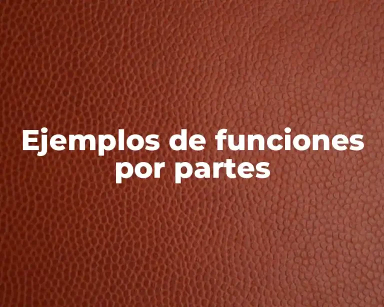Ejemplos de funciones por partes