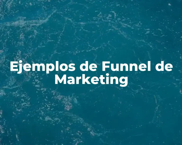 Ejemplos de Funnel de Marketing