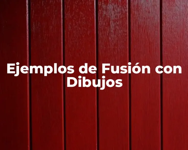 Ejemplos de Fusión con Dibujos