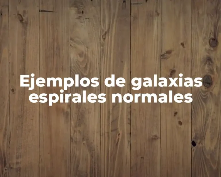 Ejemplos de galaxias espirales normales