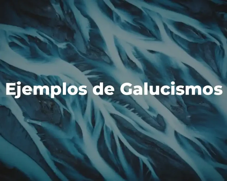 Ejemplos de Galucismos