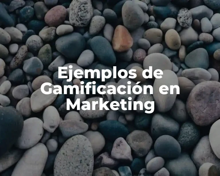 Ejemplos de Gamificación en Marketing