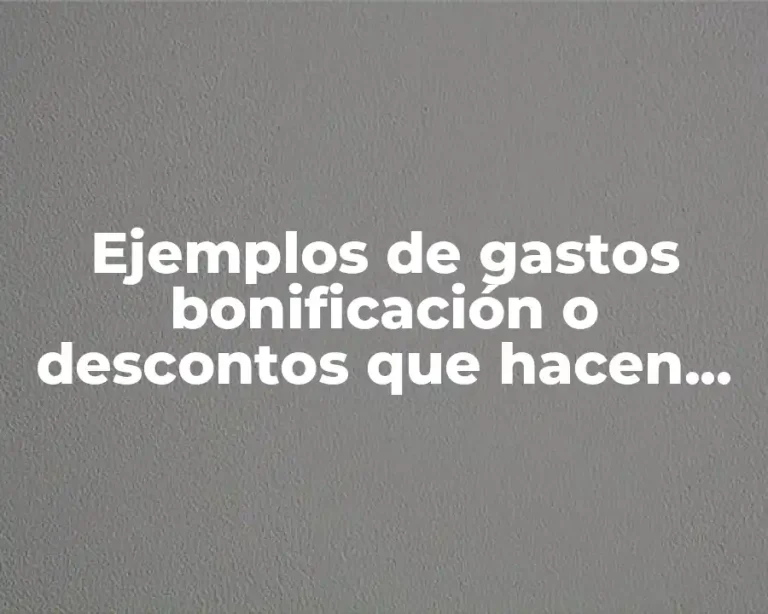 Ejemplos de gastos bonificación o descontos que hacen los hoteles