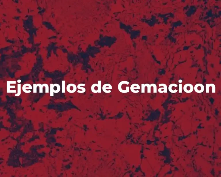 Ejemplos de Gemacioon