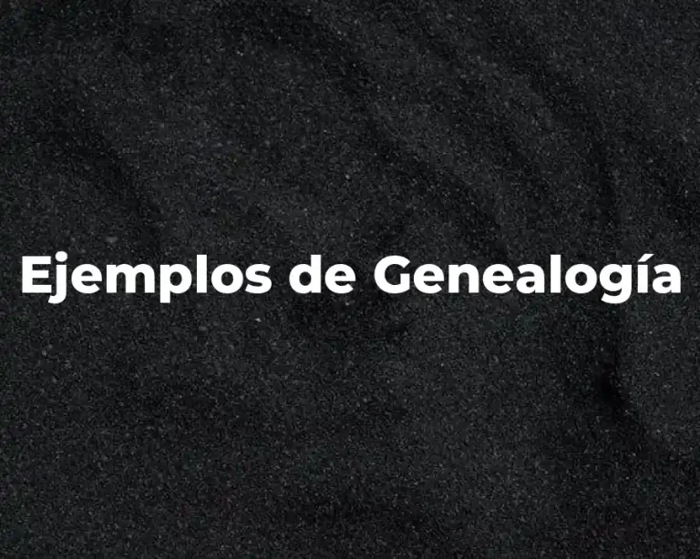Ejemplos de Genealogía