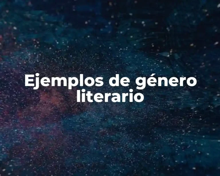 Ejemplos de género literario