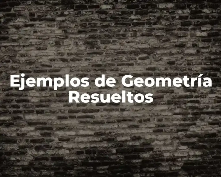 Ejemplos de Geometría Resueltos