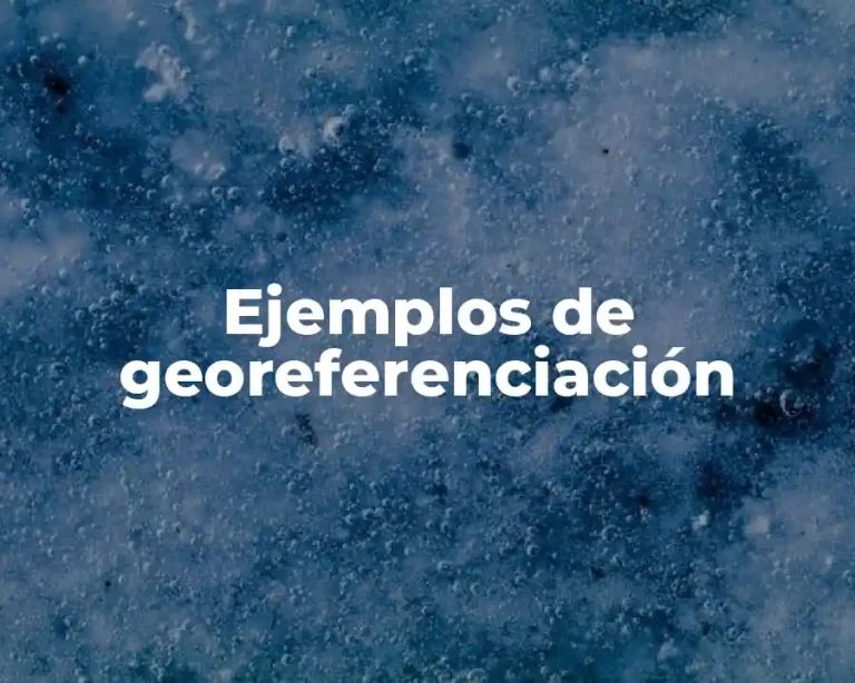 Ejemplos de georeferenciación