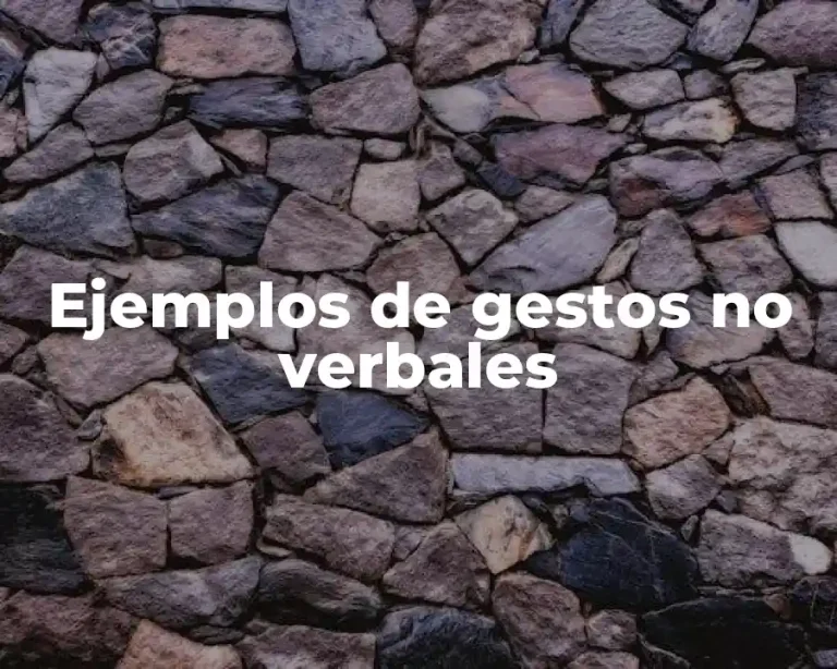 Ejemplos de gestos no verbales